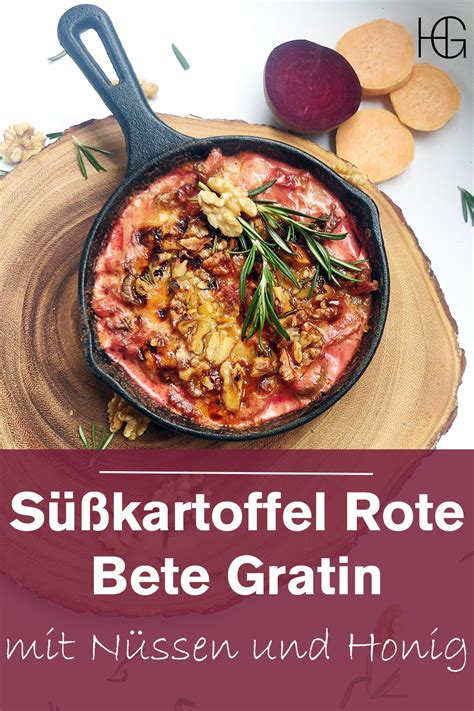 Süßkartoffel Rote Bete Gratin mit Walnüssen Honig und Rosmarin