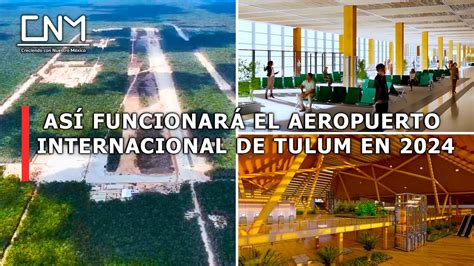 Aeropuerto Internacional De Tulum As Se Est Construyendo La Obra Que