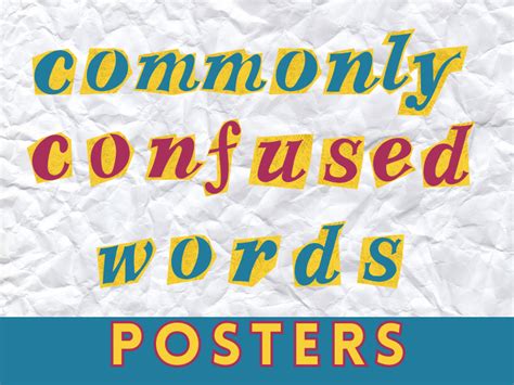 Commonly Confused Words Posters Teaching Resources