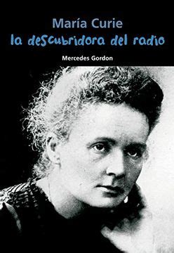 Libro María Curie La Descubridora del Radio Biografía Joven