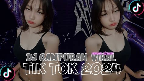 Dj Campuran Viral Tik Tok Terbaru Full Bass Jedag Jedug Mengkane