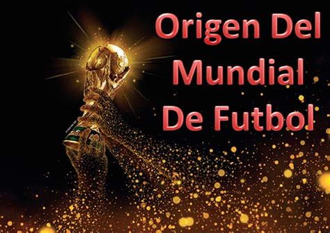 Fútbol Origen Curiosidades Y Pasiones