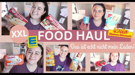 Xxl Food Haul Netto Edeka Wocheneinkauf Fr Ulein Jasmin Youtube