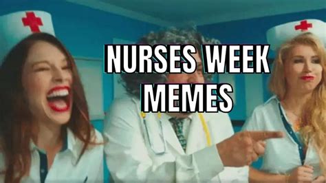 22 Best Nurses Week Memes To Survive Your Shift In 2023