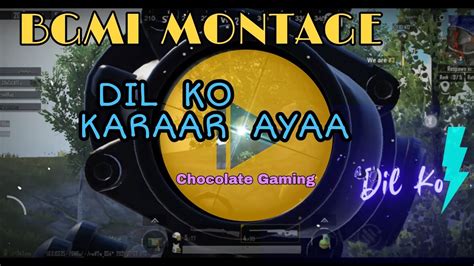 Blind Snipping Bgmi Montage Dil Ko Karaar Ayaa Chocolate Gaming