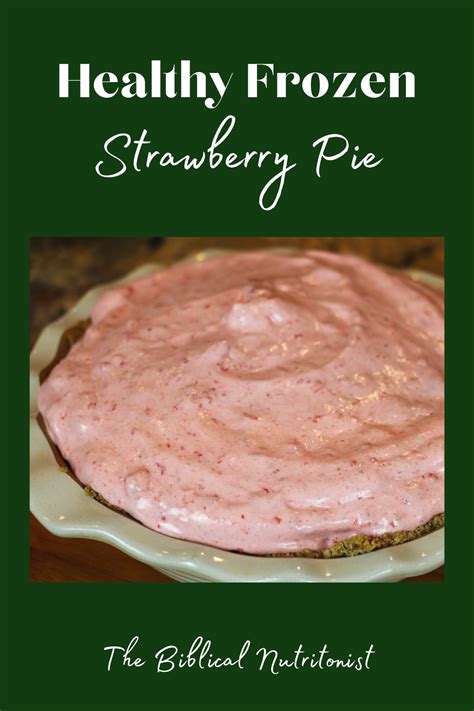 How To Make Healthy Frozen Strawberry Pie Easy Peasy Dessert