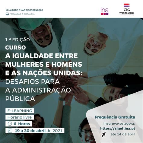 Cig E Ina Promovem Curso Gratuito Sobre Igualdade De Género Cig