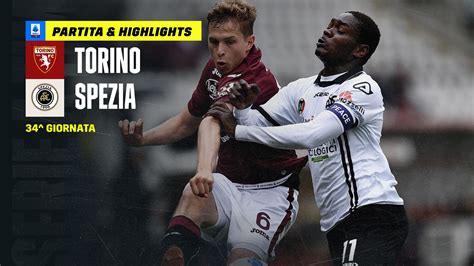 Torino Spezia 2 1 Video Highlights Gol E Sintesi Del Match Dazn News It