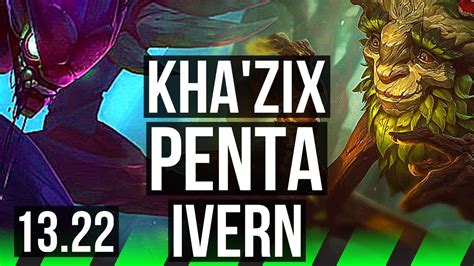 KHA ZIX Vs IVERN JNG Penta 13 Solo Kills Legendary 31 2 5 600