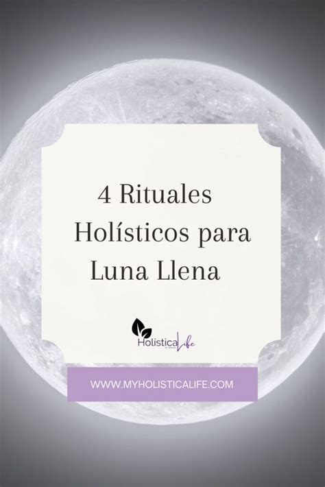 Rituales Sencillos Y Poderosos Hol Sticos Para La Luna Llena My