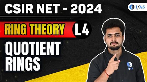 Quotient Rings Ring Theory Csir Net Mathematics Ifas Lec