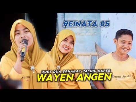 Duet Dua Sahabat Baiq Susanty Ft Rendi Bikin Baper Reinata Terbaru