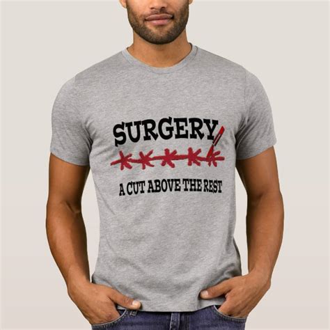 Funny Surgery Doctor T Shirts And Shirt Designs Zazzle Uk