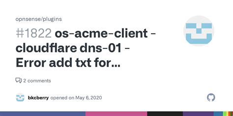 Os Acme Client Cloudflare Dns Error Add Txt For Domain Acme