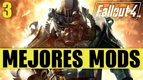 Estos Son Los Mejores Mods Para Fallout Parte Youtube