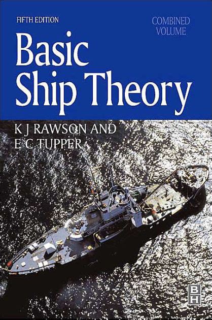 Basic Ship Theory Combined Volume Edition 5 By E C Tupper KJ