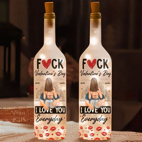 Fuck Valentine S Day I Love You Everyday Custom Couple Bottle Lamp Battery Powered LED