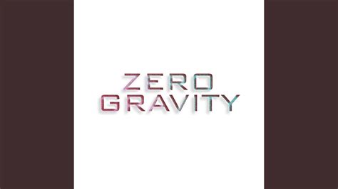 Zero Gravity YouTube