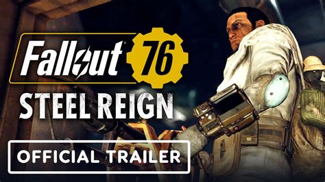 Fallout 76 Steel Reign Official Launch Trailer YouTube