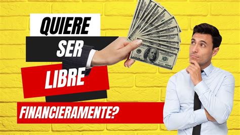 ¡en Sólo 7 Pasos Descubre Cómo Alcanzar La Libertad Financiera Youtube