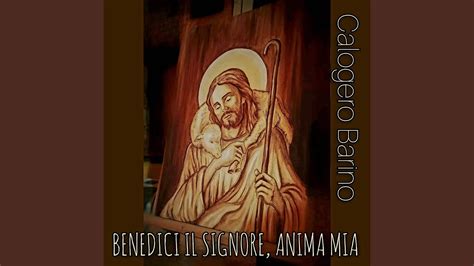 Benedici Il Signore Anima Mia Youtube