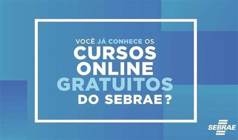 Cursos Online Sebrae Gratuitos Certificado