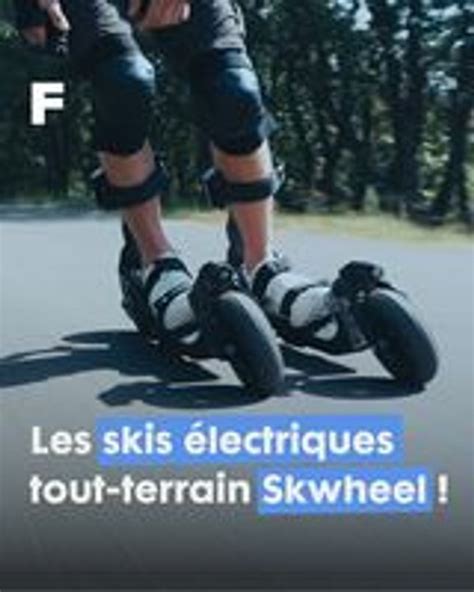 Skwheel Et Leurs Skis Lectriques Tout Terrain Une Conqu Te Sans