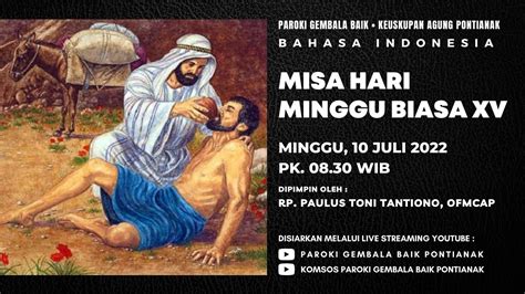 Live Misa Hari Minggu Biasa Xv Bhs Indonesia Minggu Juli