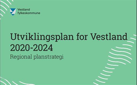 Utviklingsplan For Vestland 2020 2024 Hordaland