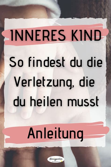 Heilsame Wege Zu Deinem Verstecken Inneren Kind Heilen Inneres