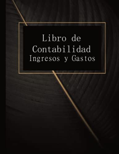 Libro De Contabilidad Ingresos Y Gastos Libro De Cuentas De Ingresos Y