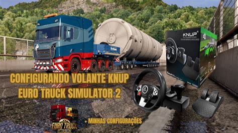 Como Configurar O Volante Knup Kp No Euro Truck Simulator Youtube