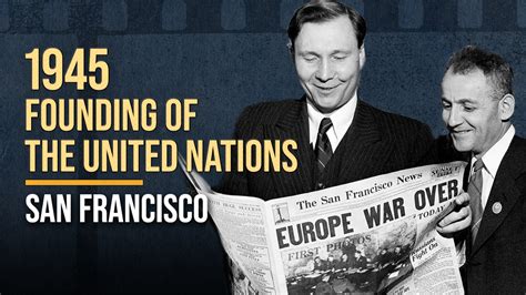 Founding of the United Nations 1945 | United Nations