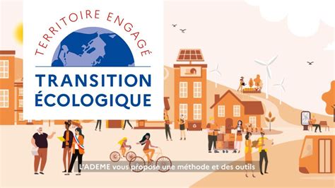 Présentation du programme TERRITOIRE ENGAGE TRANSITION ECOLOGIQUE