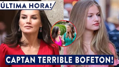 Terrible Bofet N De La Reina Letizia Con La Princesa Leonor En Pleno