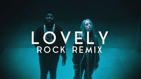 Billie Eilish Lovely With Khalid Rock Remix YouTube