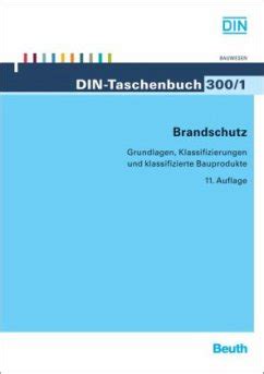 Brandschutz Grundlagen Klassifizierungen Und Klassifizierte