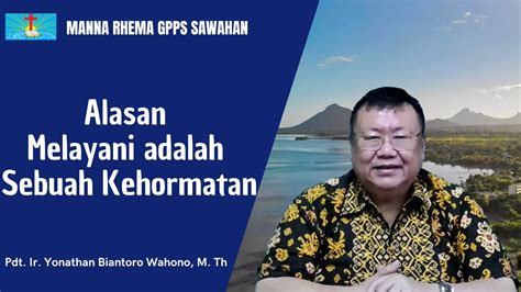 Manna Rhema Sabtu 29 Oktober 2022 Alasan Melayani Adalah Sebuah