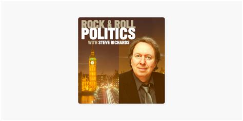 ‎Rock & Roll Politics with Steve Richards on Apple Podcasts