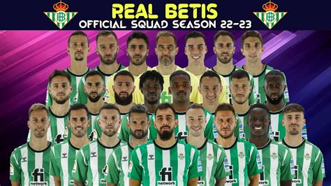 Real Betis FULL OFFICIAL SQUAD 2022/23 | Real Betis | LA LIGA Season ...