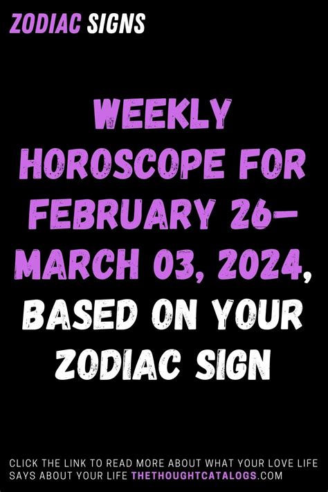 Weekly Horoscope For February 26– March 03, 2024, Based On Your Zodiac ...