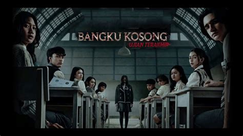 Sinopsis Bangku Kosong Ujian Terakhir 2023 Rekomendasi Film Horror