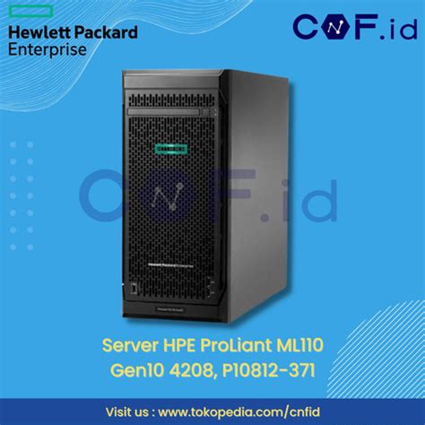 Jual Hpe Proliant Ml110 Gen10 4208 8 Core 1p 16gb R S100i 4lff 550w Kota Medan Cnf Id