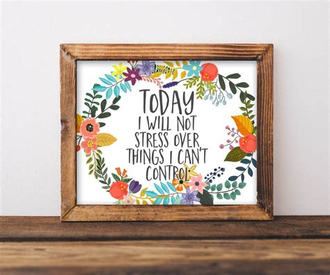 Quote Printable Wall Art Today I Will Not Stress Over Things I Can T