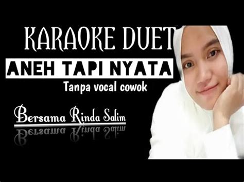 Aneh Tapi Nyata Rhoma Iram Feat Nurhalimah Karaoke Duet Tanpa Vocal