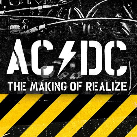 AC/DC The Making of Realize – AC/DC BEHIND THE SCENES