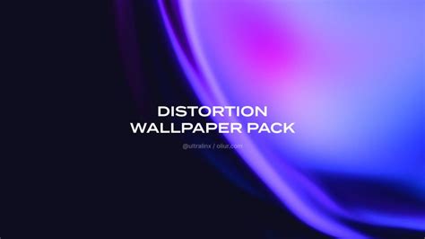 Distortion Wallpaper Pack Oliur