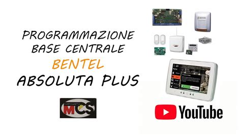 Programmazione Base Bentel Absoluta Plus Tutorial Youtube