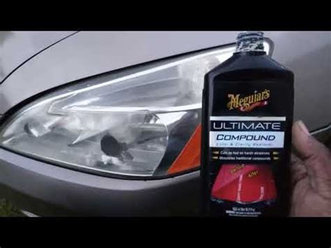 Meguiar S Ultimate Compound Brings Dull Headlights Back To Life Fast