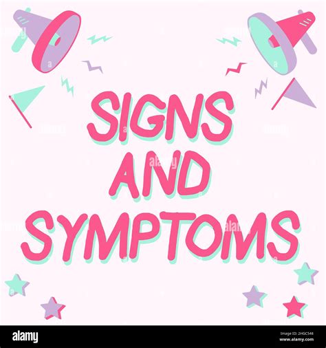 Text Sign Showing Signs And Symptoms Business Approach Abnormalities